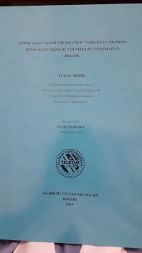 Image of STUDI KASUS KOMUNIKASI CREW PADA SAAT PROMOSI PENJUALAN PIZZA HUT PAJAJARAN BOGOR