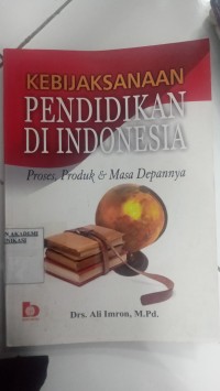 Image of KEBIJAKSANAAN PENDIDIKAN DI INDONESIA