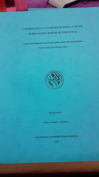 Image of LAPORAN KEGIATAN PRAKTEK LAPANG DI RRI (RADIO REPUBLIK INDOESIA)