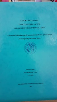 Image of LAPORAN KEGIATAN PRAKTREK KERJA LAPANG DI RADIO REPUBLIK (RRI)
