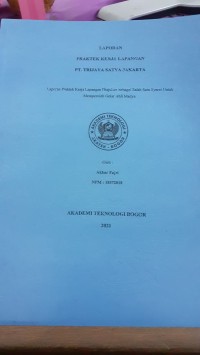 Image of LAPORAN PRAKTEK KERJA LAPANGAN PT. TRIJAYA SATYA JAKARTA