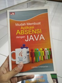 Image of mudah membuat Aplikasi Absensi dengan JAVA