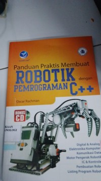Image of Panduan Praktis Membuat ROBOTIK Dengan PEMROGRAMAN C++