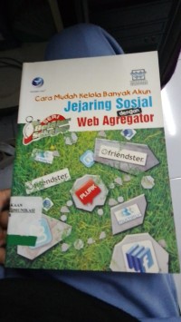 Image of Cara Mudah Kelolah Bnyak Akun Jejaring Soaial Denagn WWeb Agregator