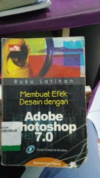 Image of Buku Latihan Membuat Efek Desain Dengan Adobe Photoshop 7.0