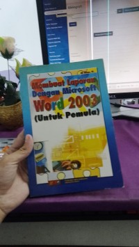 Image of Membuat Laporan dengan Microsoft WORD 2003 ( unuk Pemula )