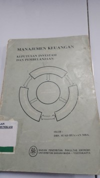 Image of Manajemen Keuangan Keputusan Investasi Dan Pembelanjaan
