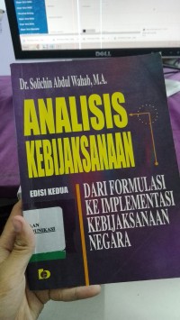 Image of Analisis Kebijaksanaan Dari  Formulasi Ke Implementasi Kebijaksanaan Negara