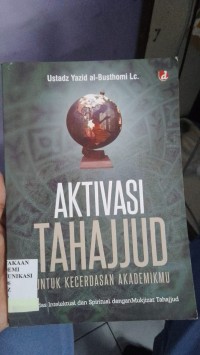 Image of Aktivasi Tahajud Untuk Kecerdasan Akademikmu