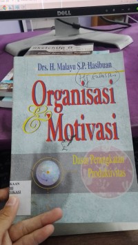 Image of Organisai & Motivasi Dasar Peningkatan Produktiv