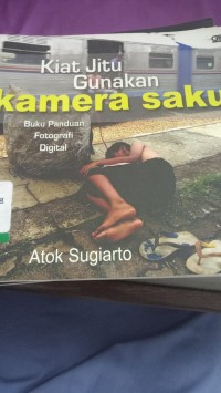 Image of KIAT ITU GUNAKAN KAMERA SAKU