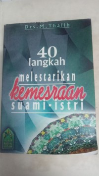 Image of 40 Langkah Melestarikan Kemestraan Suami Istri