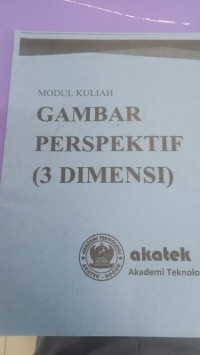 Image of MODUL KULIAH GAMBAR PERSPEKTIF (3 DIMENSI)