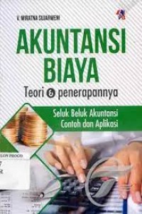 Image of AKUNTANSI BIAYA teori dan penerapannya