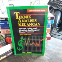 Image of Teknik analisis keuangan : petunjuk praktis mengelola dan mengukur kinerja perusahaan / Erich A. Helfert, alih bahasa : Herman wibowo